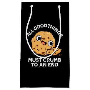 Alle guten Dinge knurren zu einem Ende Cookie Pun Kleine Geschenktüte