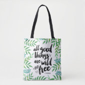 Alle guten Dinge sind frei und frei Tasche (Vorderseite)