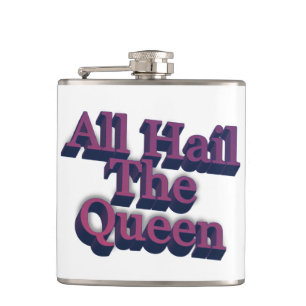 Alle Hagel die Queen 3D Text Flachmann