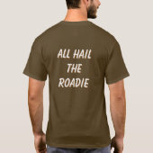 Alle hageln das Roadie! Front und Rückseite T-Shirt (Rückseite)