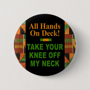 Alle Hände auf dem Deck - Nimm dein Knie vom Neck Button