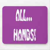 Alle Hände Mousepad (Vorne)