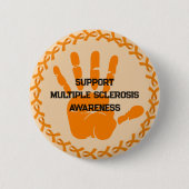 Alle Hände unterstützen Multiple Sklerose-Bewussts Button (Vorderseite)