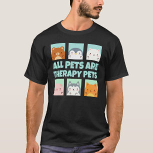 Alle Haustiere Sind Therapiebegleiter Tiertherapie T-Shirt