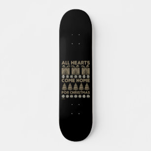 ALLE HERZEN KOMMEN ZU WEIHNACHTEN NACH HAUSE SKATEBOARD