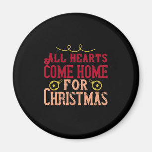 Alle Herzen kommen zu Weihnachten Zuhause Magnet