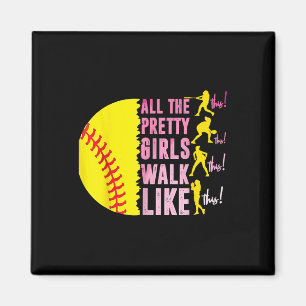 Alle Hübschen Mädchen laufen wie dieser Softball-P Magnet