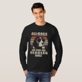 Alle Hunde sind Cool, aber die Beagle herrschen lu T-Shirt (Vorne ganz)