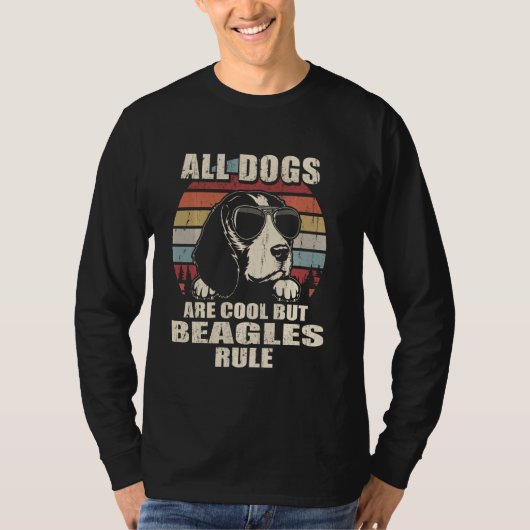 Alle Hunde sind Cool, aber die Beagle herrschen lu T-Shirt (Vorderseite)
