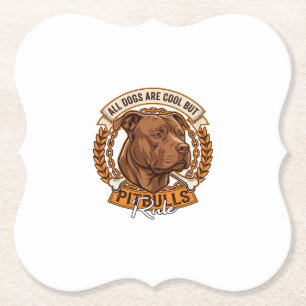 Alle Hunde sind cool, aber Pitbulls regieren Hunde Untersetzer