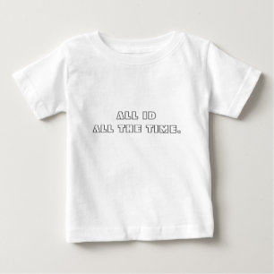 ALLE IDENTIFIKATION - STÄNDIG. BABY T-SHIRT