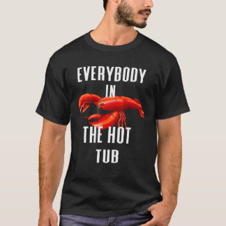 Alle in der Hot Tub Boil Crawfish Crawfish E T-Shirt