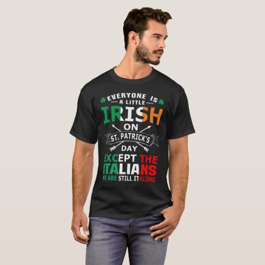 Alle irischen Italiener St Patrick Day T - Shirt (Vorne ganz)