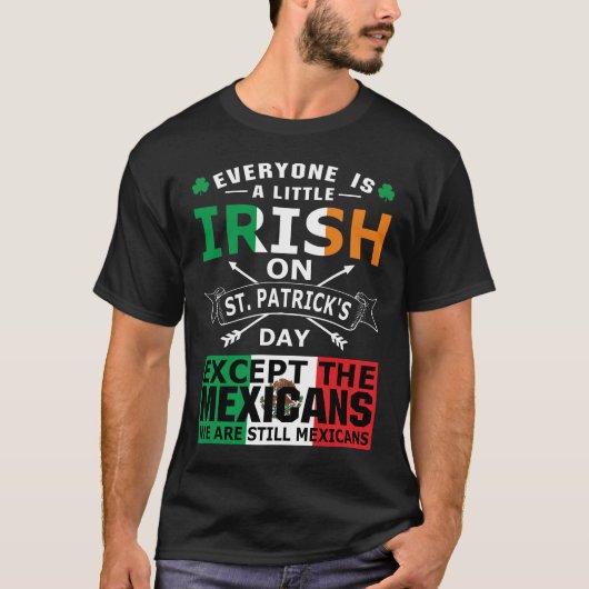 Alle irischen Mexikaner St Patrick Day T - Shirt (Vorderseite)