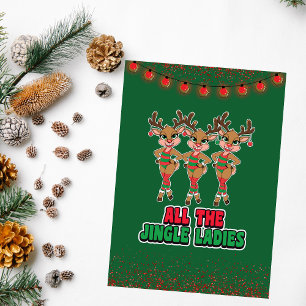 Alle Jingle Ladys Funny Reindeer Christmas Card Karte