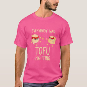 Alle kämpften gegen Tofu - Funny Kung Fu Martia T-Shirt