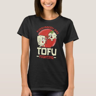 Alle kämpften zu sehr T-Shirt