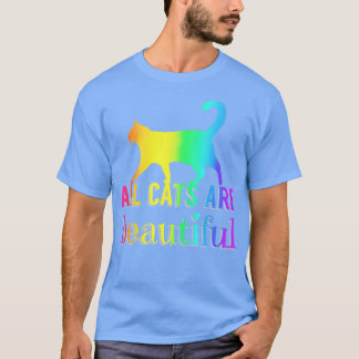 Alle Katzen sind schön T-Shirt