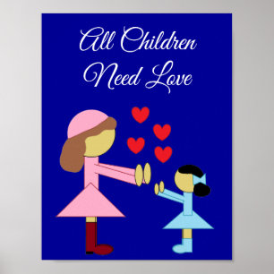 Alle Kinder brauchen Liebe: Dunkelblau Poster