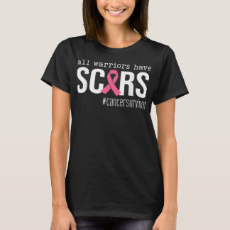 Alle Krieger haben Narben rosa Bandbreitenkrebs T-Shirt