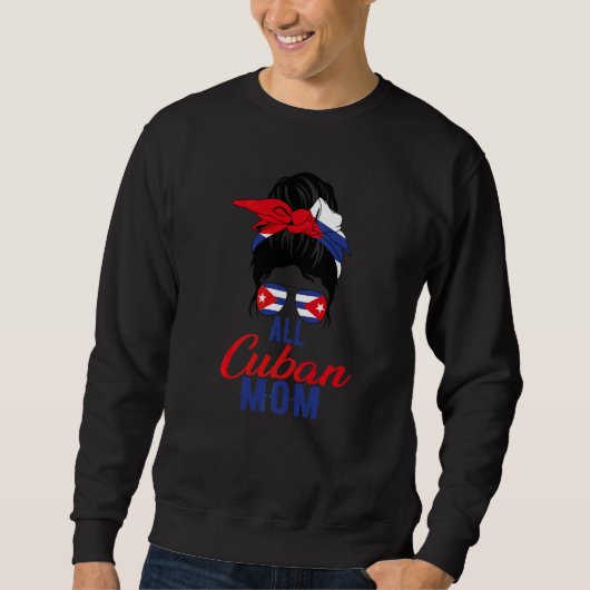 Alle kubanische Mutter Kuba-Flagge für Mutter   Sweatshirt (Vorderseite)
