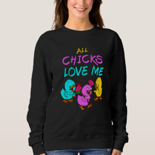 Alle Küken Liebe Me Chick Magnet Baby Chickens San Sweatshirt