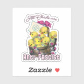 Alle Küken sind antifaschistisch Aufkleber (Blatt)