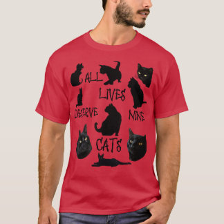 Alle Leben verdienen neun Cats Fun Cat Lover Zitat T-Shirt