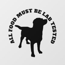 Alle Lebensmittel müssen mit Labrador getestet lus