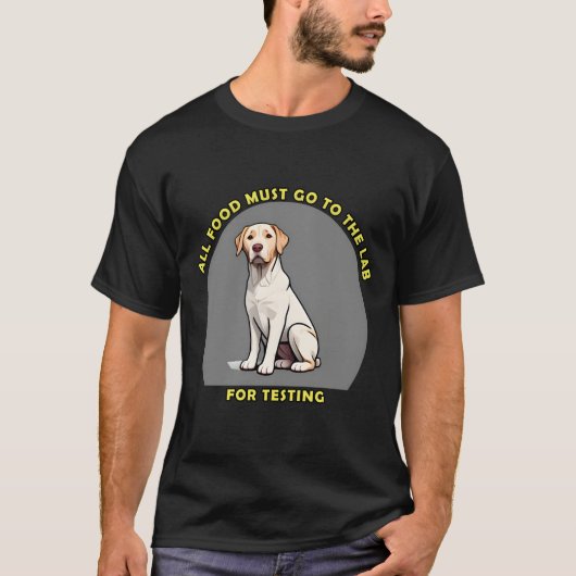 Alle Lebensmittel müssen zum Labrador für Mens zum T-Shirt (Vorderseite)