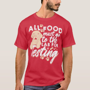 Alle Lebensmittel müssen zum Testen an den Labrado T-Shirt