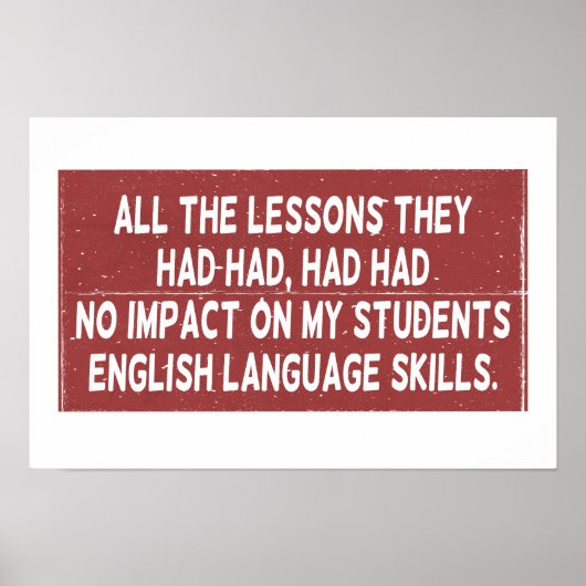 Alle Lehren, die sie gehabt hatten, hatten keine A Poster (Vorne)