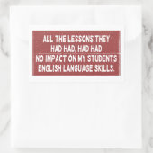 Alle Lehren, die sie gehabt hatten, hatten keine A Rechteckiger Aufkleber (Tasche)