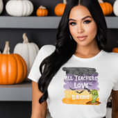 Alle Lehrer Liebe Gehirn Halloween Lehrer Tshirt