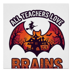 Alle Lehrer lieben Gehirne Halloween Fledermaus Sp Poster