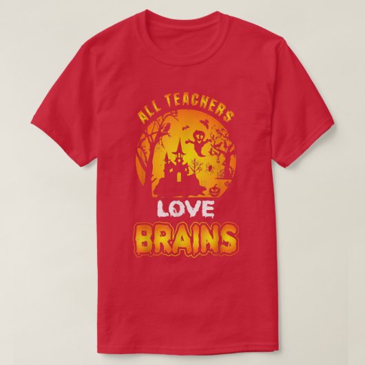 Alle LehrerInnen Liebe Gehirn, unheimliche Hallowe T-Shirt (Design vorne)