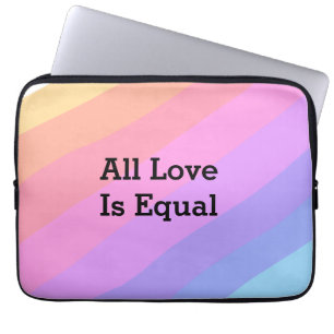 Alle Liebe ist gleich Regenbogen-Stolz Monat LGBT Laptopschutzhülle