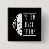 Alle Lieben ein Bard Boy Shakespeare Thespian Button (Vorderseite)