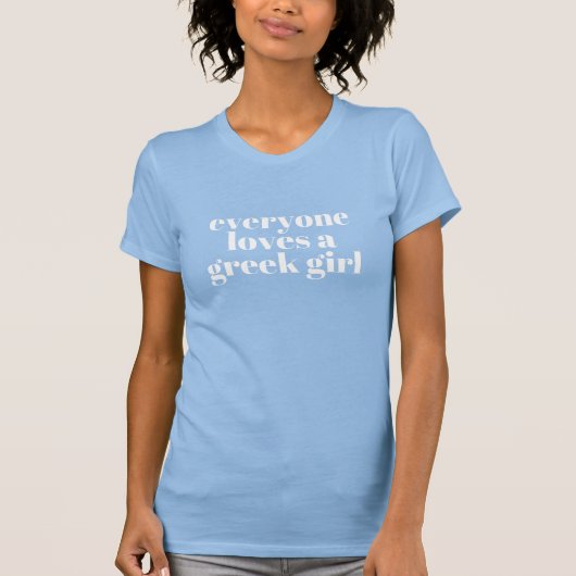 Alle Lieben ein griechisches Girl-Shirt T-Shirt (Vorderseite)