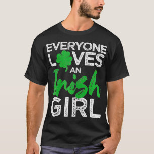 Alle Lieben ein irisches Girl Funny Saint Patricks T-Shirt