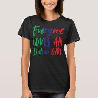 Alle Lieben ein italienisches Girl Funny Italienis T-Shirt