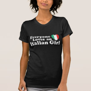Alle Lieben ein italienisches Mädchen T-Shirt