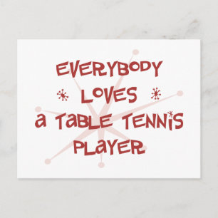 Alle Lieben einen Tischtennisspieler Postkarte