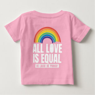 Alle Lieben sind gleichberechtigte LGBT-Rechte-Rai Baby T-shirt