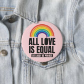 Alle Lieben sind gleichberechtigte LGBT-Rechte-Rai Button (Beispiel)