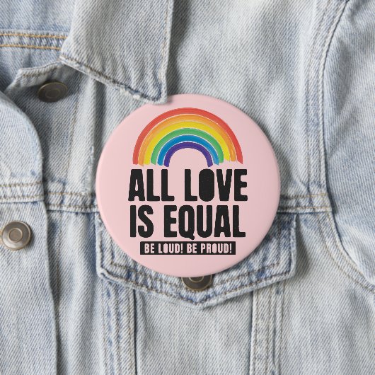 Alle Lieben sind gleichberechtigte LGBT-Rechte-Rai Button (Beispiel)