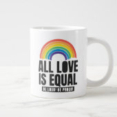 Alle Lieben sind gleichberechtigte LGBT-Rechte-Rai Jumbo-Tasse (Rechts)