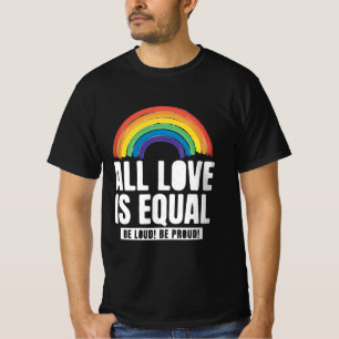 Alle Lieben sind gleichberechtigte LGBT-Rechte-Rai T-Shirt