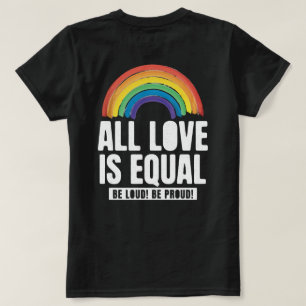 Alle Lieben sind gleichberechtigte LGBT-Rechte-Rai T-Shirt
