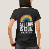 Alle Lieben sind gleichberechtigte LGBT-Rechte-Rai T-Shirt (Rückseite)